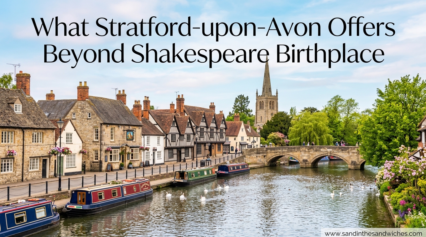 What Stratford-upon-Avon Offers Beyond Shakespeare Birthplace