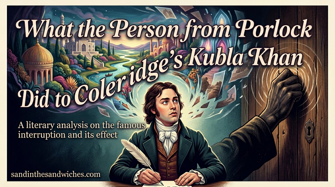 What the Person from Porlock Did to Coleridge’s Kubla Khan