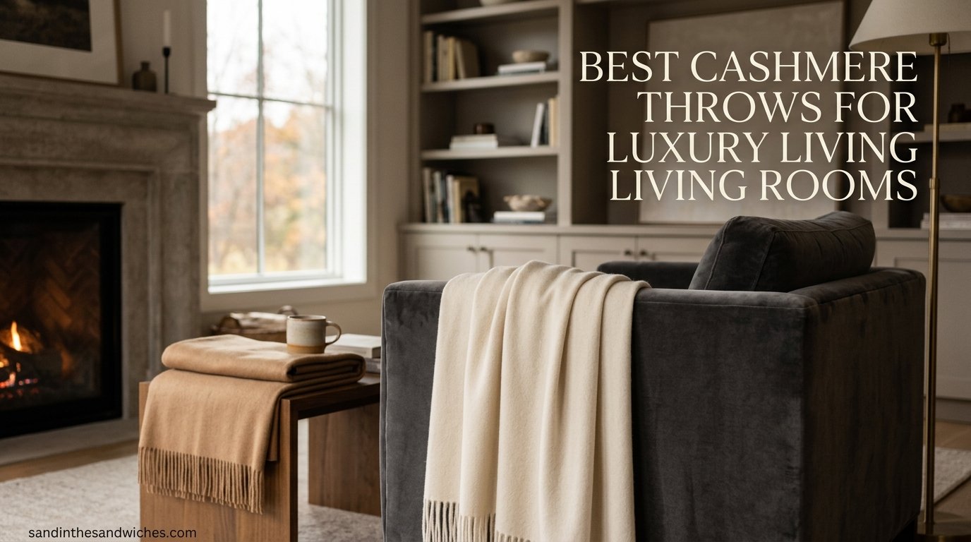 Best cashmere throws for luxury living rooms
