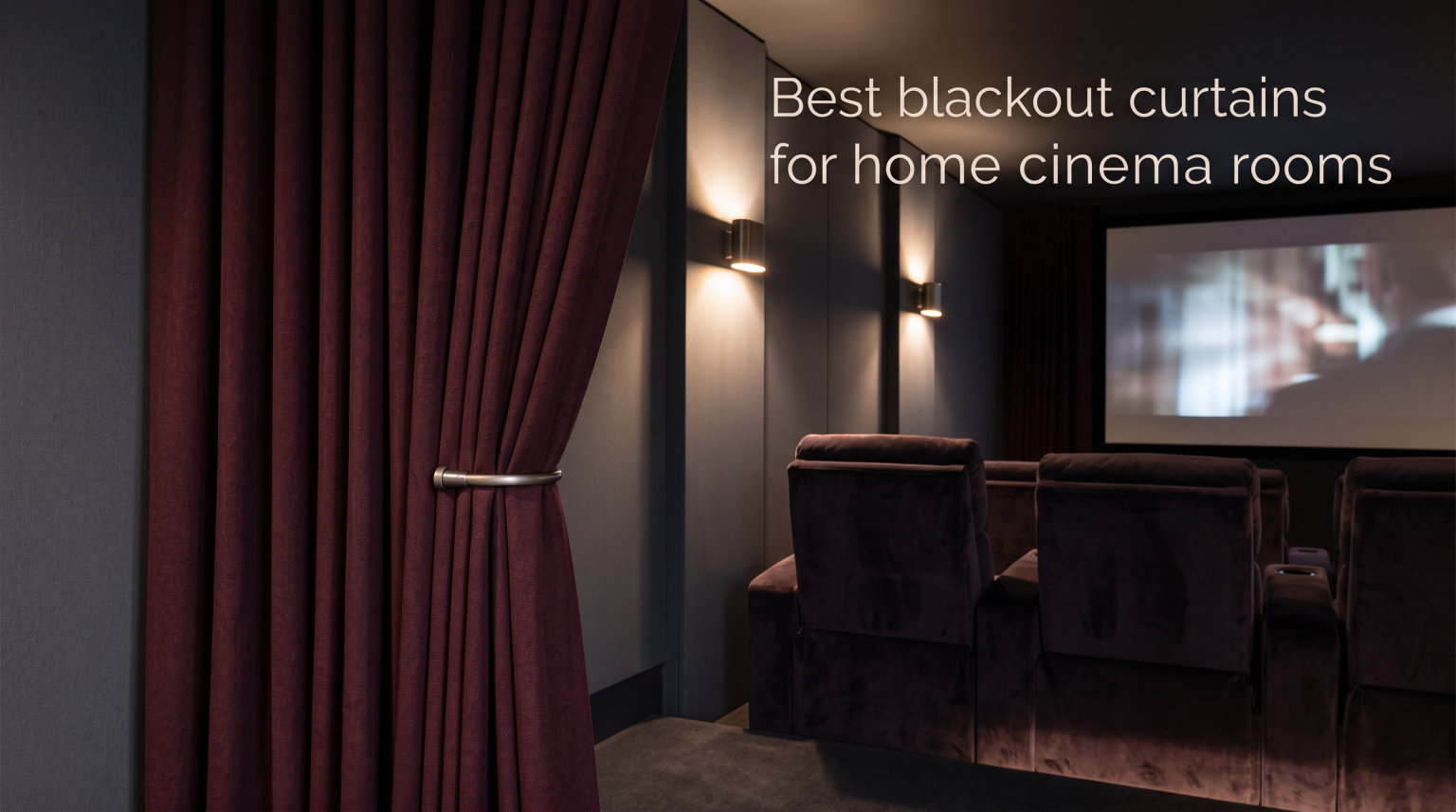 Best blackout curtains for home cinema rooms