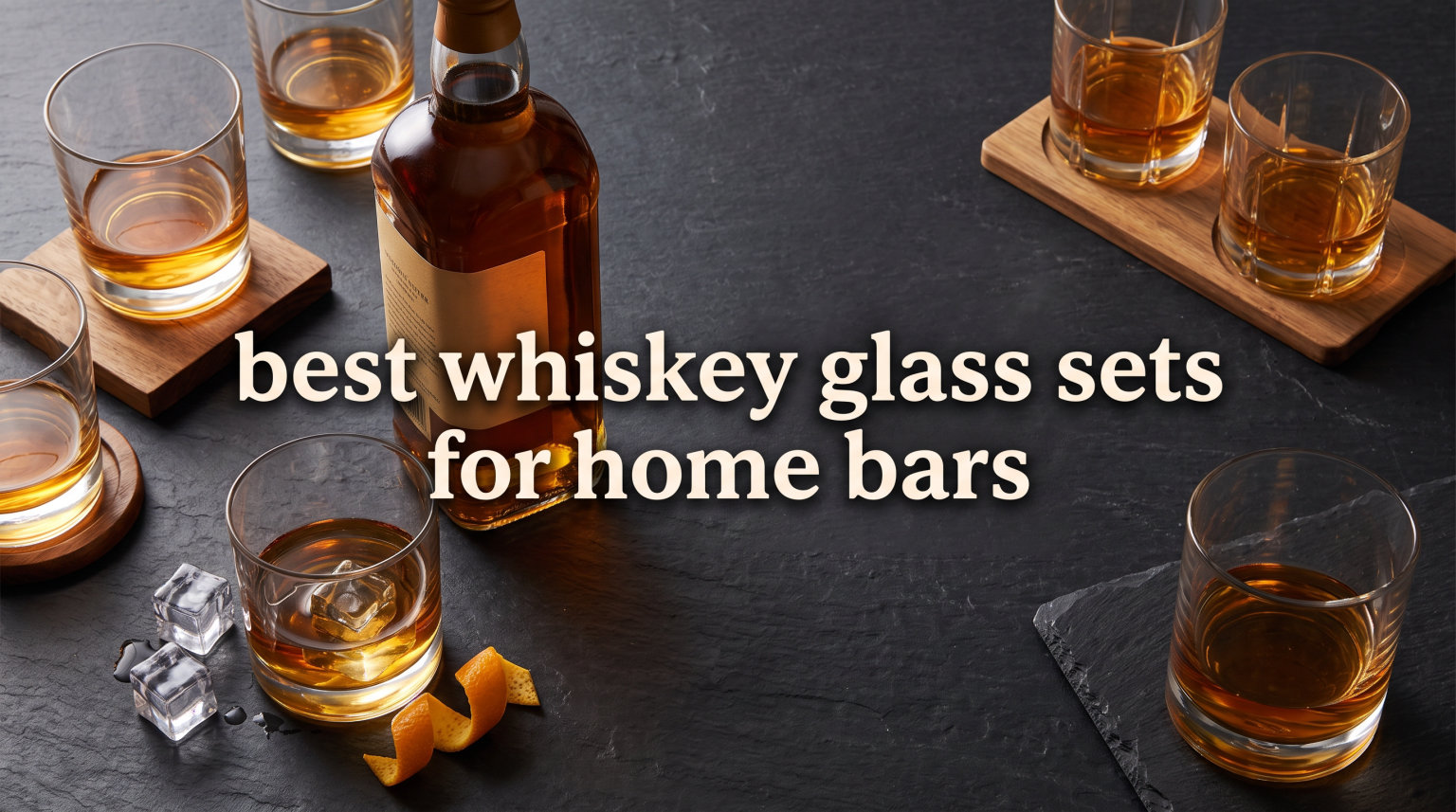 best whiskey glass sets for home bars