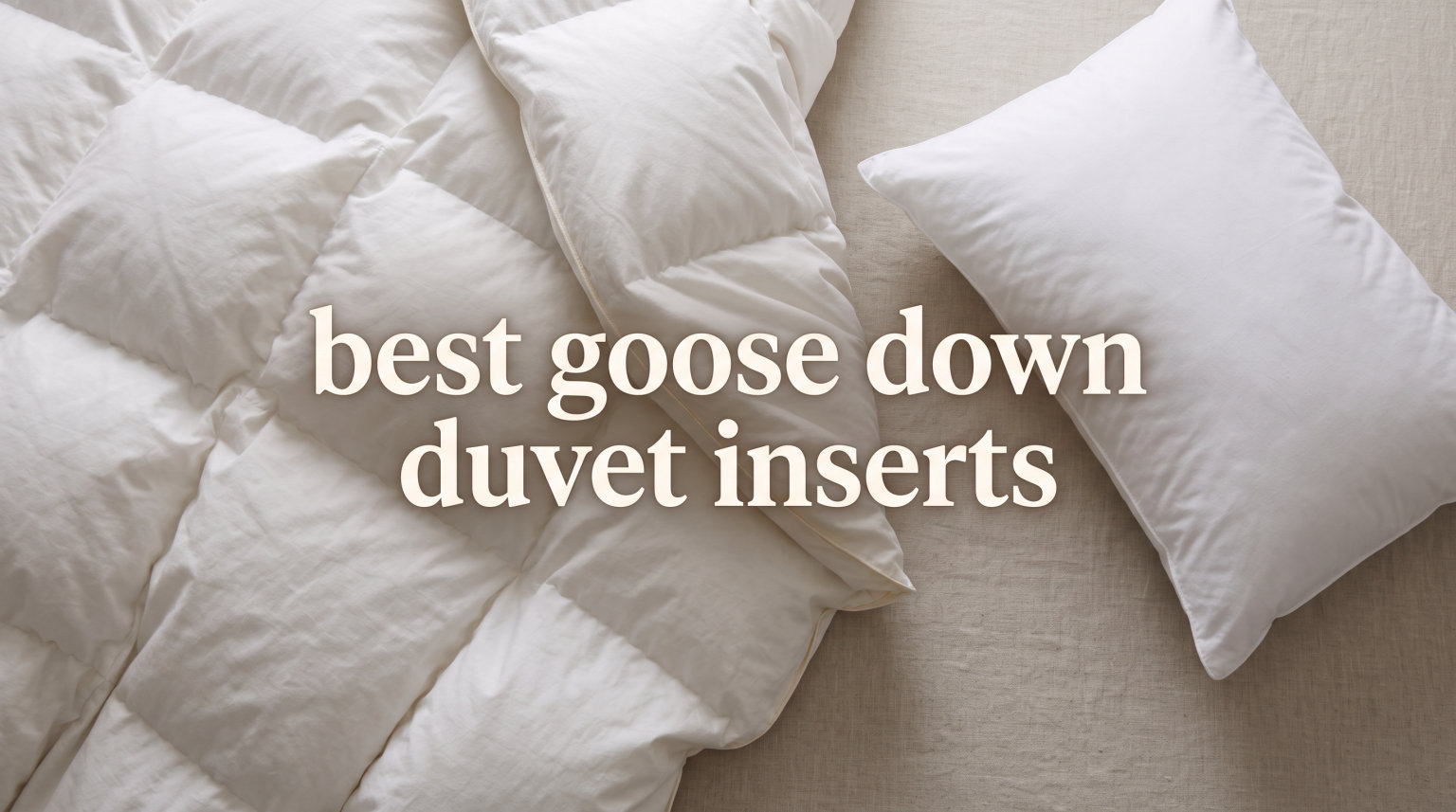 best goose down duvet inserts