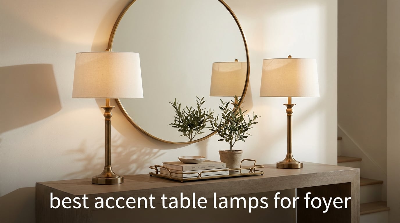 best accent table lamps for foyer