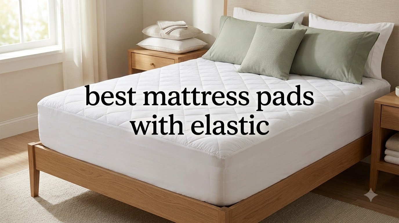 best mattress pads with elastic