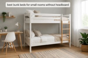 best bunk beds for small rooms without headboard