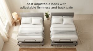 best adjustable beds with adjustable firmness and back pain