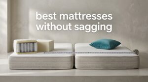 best mattresses without sagging