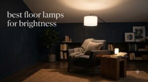 best floor lamps for brightness
