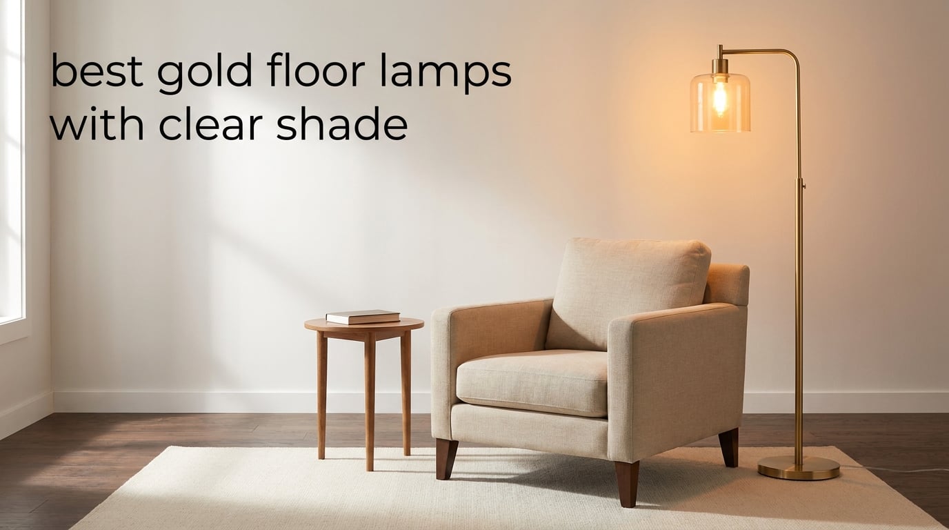 best gold floor lamps with clear shade