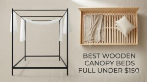 best wooden canopy beds full under $150