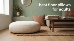 best floor pillows for adults