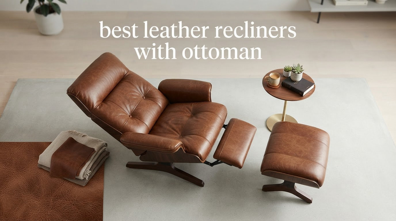 best leather recliners with ottoman