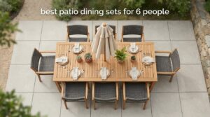 best patio dining sets for 6 people