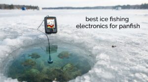 best ice fishing electronics for panfish
